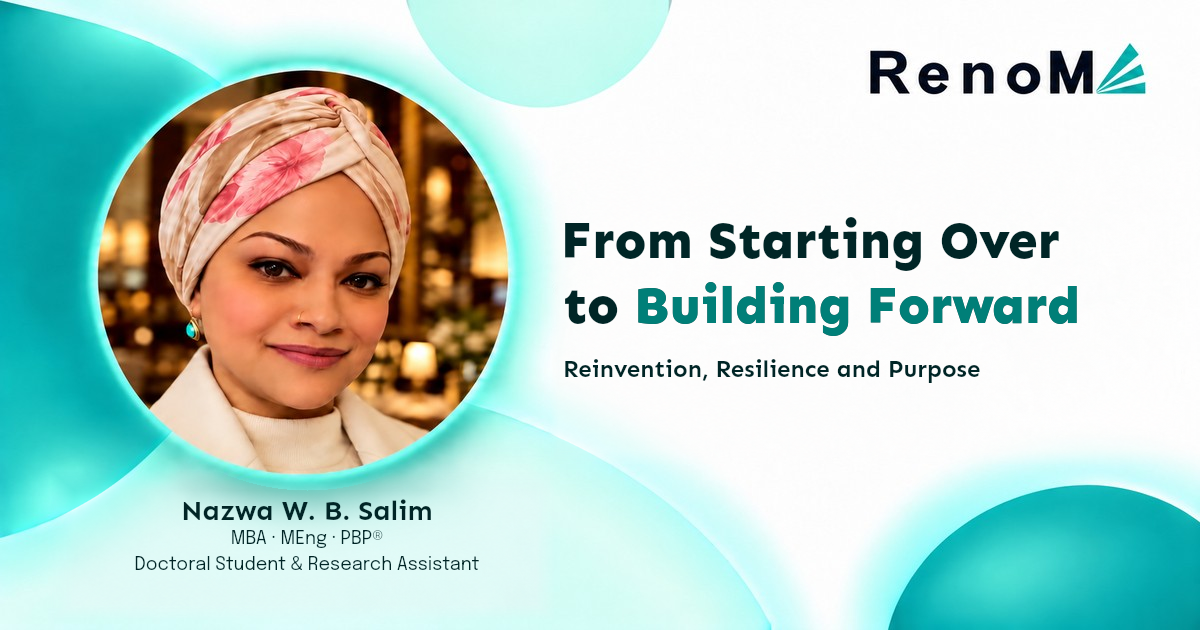 Nazwa W. B. Salim, MBA, MEng, PBP®, Doctoral Student and Research Assistant, with the headline From Starting Over to Building Forward and RenoMe branding